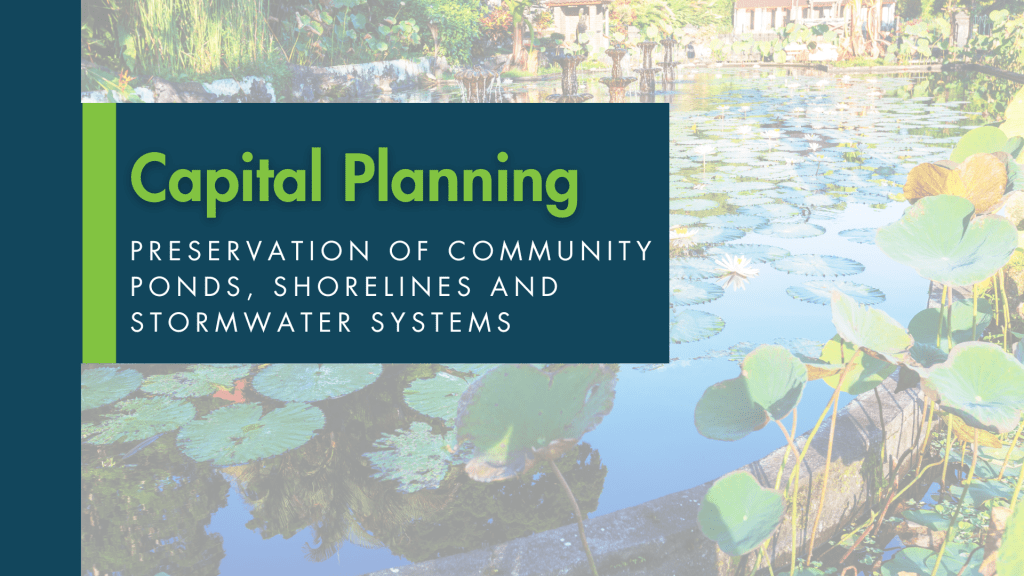 Preservation of Community Ponds, Shorelines and Stormwater Systems and Capital Planning